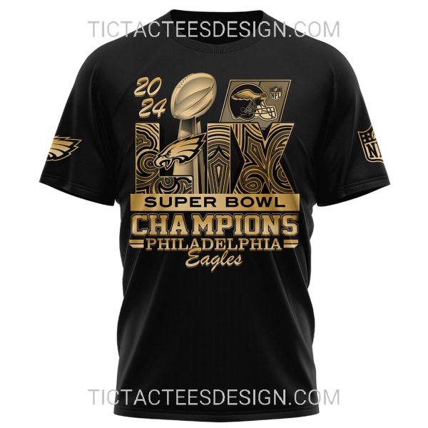 2024 LIX Super Bowl Champions Philadelphia Eagles T-Shirt