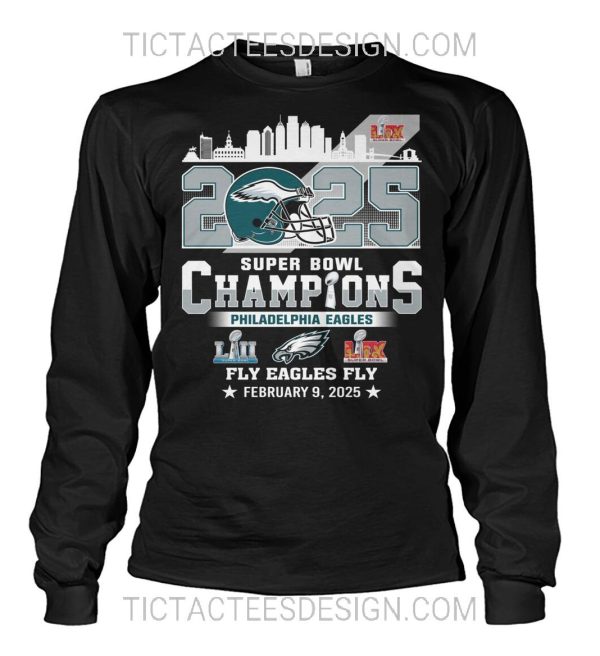 2025 Super Bowl LIX Champions Philadelphia Eagles February 9, 2025 T-Shirt