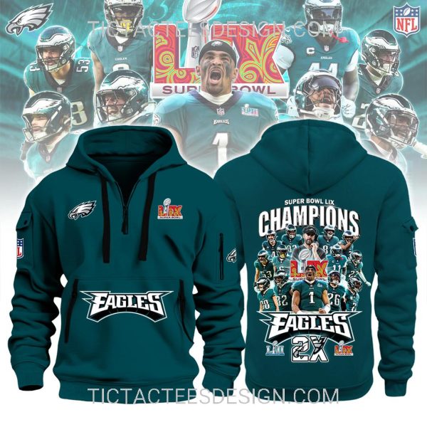 2X Super Bowl LIX Champions Philadelphia Eagles Quarter Zip Hoodie