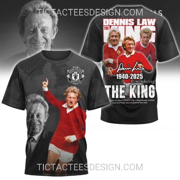 Dennis Law 1940 – 2025 Remembering The King T-Shirt