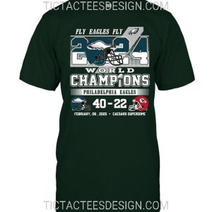 2024 World Champions Philadelphia Eagles 40 – 22 Kansas City Chiefs February, 09, 2025 T-Shirt