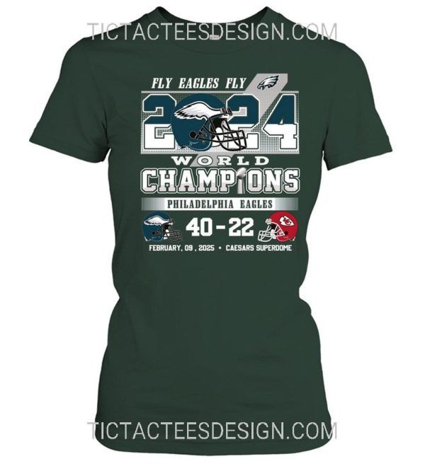 2024 World Champions Philadelphia Eagles 40 – 22 Kansas City Chiefs February, 09, 2025 T-Shirt