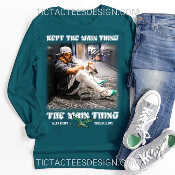 Kept The Main Thing The Main Thing Jalen Hurts T-Shirt