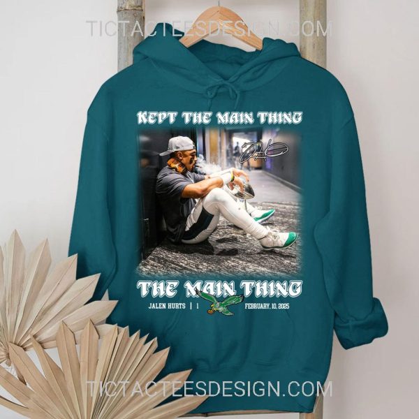 Kept The Main Thing The Main Thing Jalen Hurts T-Shirt