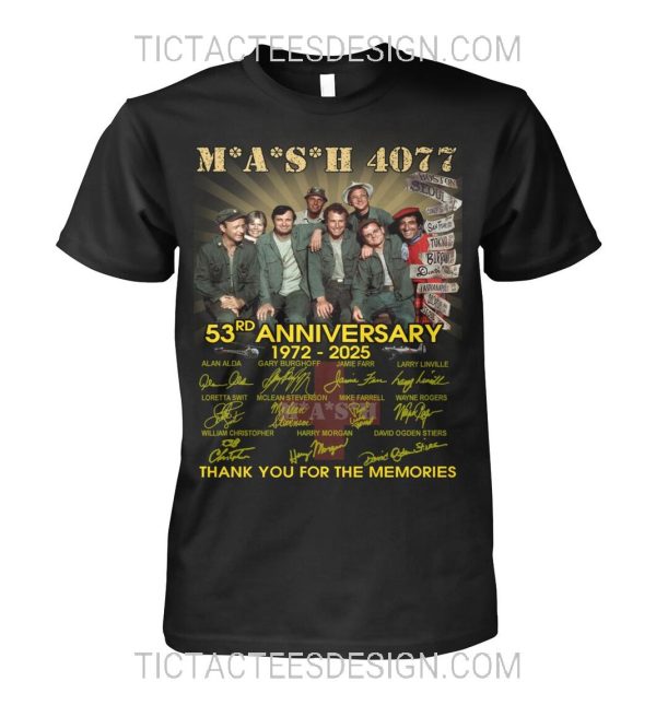 M*A*S*H 4077 53rd Anniversary 1972 – 2025 Thank You For The Memories T-Shirt