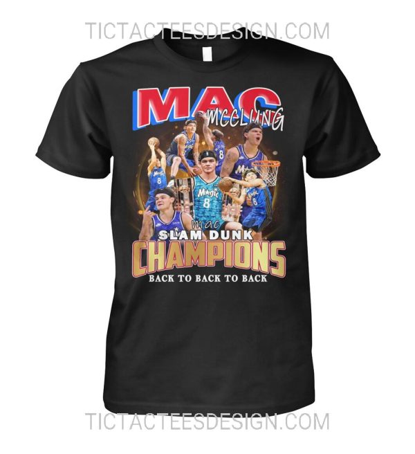 Mac McClung Slam Dunk Champions Back To Back To Back T-Shirt