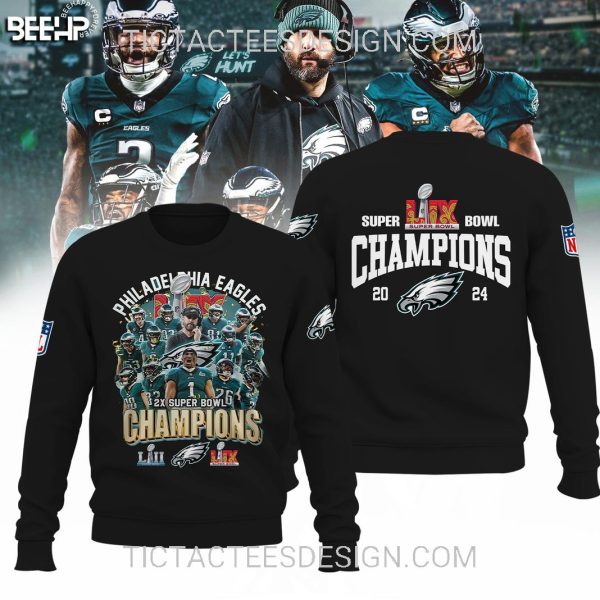 Philadelphia Eagles 2X Super Bowl Champions LII LIX 2024 Hoodie