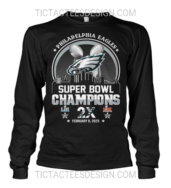 Philadelphia Eagles 2X Super Bowl LIX Champions February 9, 2025 T-Shirt