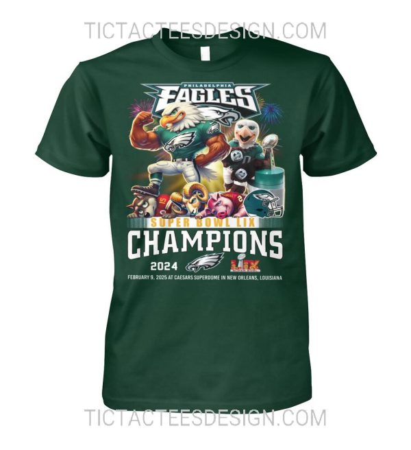 Philadelphia Eagles Super Bowl LIX Champions February 9, 2025 AT Caesars Superdome In New Orleans, Louisiana T-Shirt