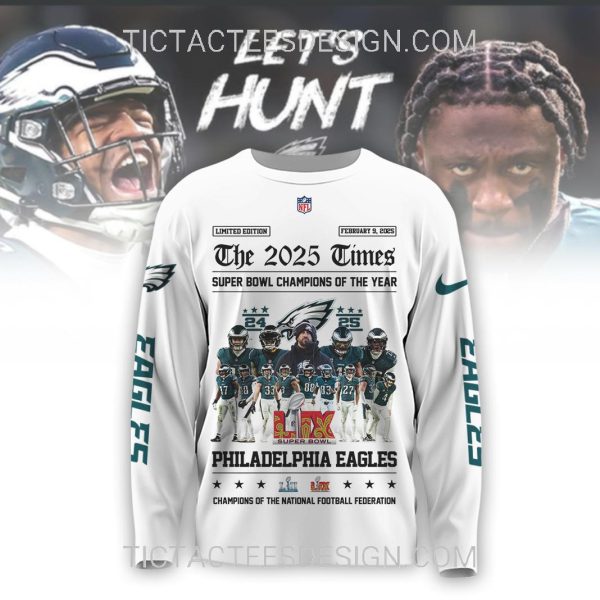 The 2025 Times Super Bowl Champions Of The Year Philadelphia Eagles T-Shirt