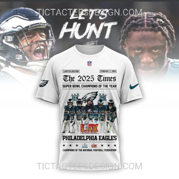 The 2025 Times Super Bowl Champions Of The Year Philadelphia Eagles T-Shirt