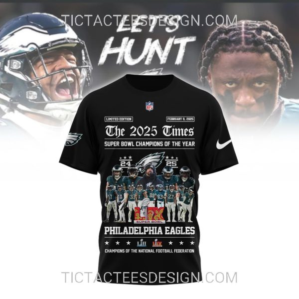 The 2025 Times Super Bowl Champions Of The Year Philadelphia Eagles T-Shirt