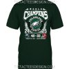 2024 World Champions Philadelphia Eagles 40 – 22 Kansas City Chiefs February, 09, 2025 T-Shirt